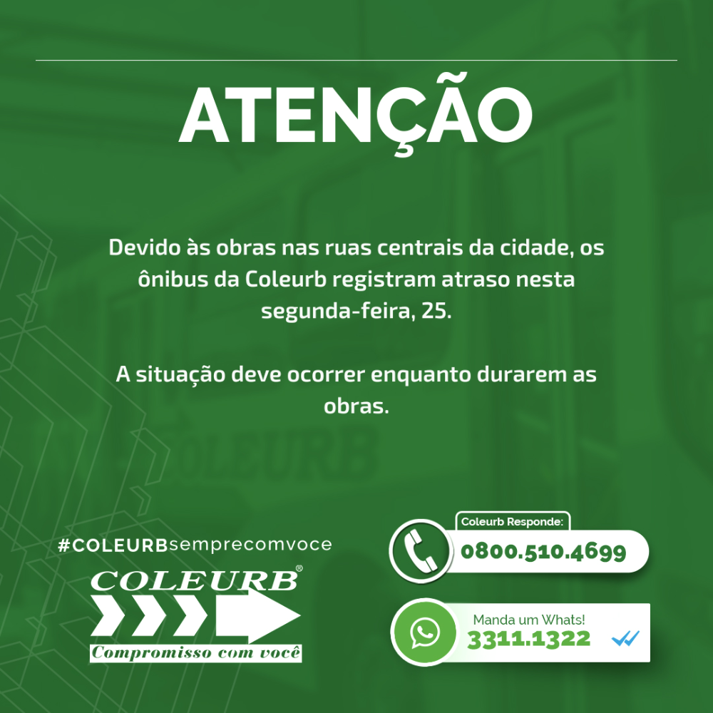 Obras nas ruas centrais da cidade ocasionam atraso nos horários dos ônibus da Coleurb