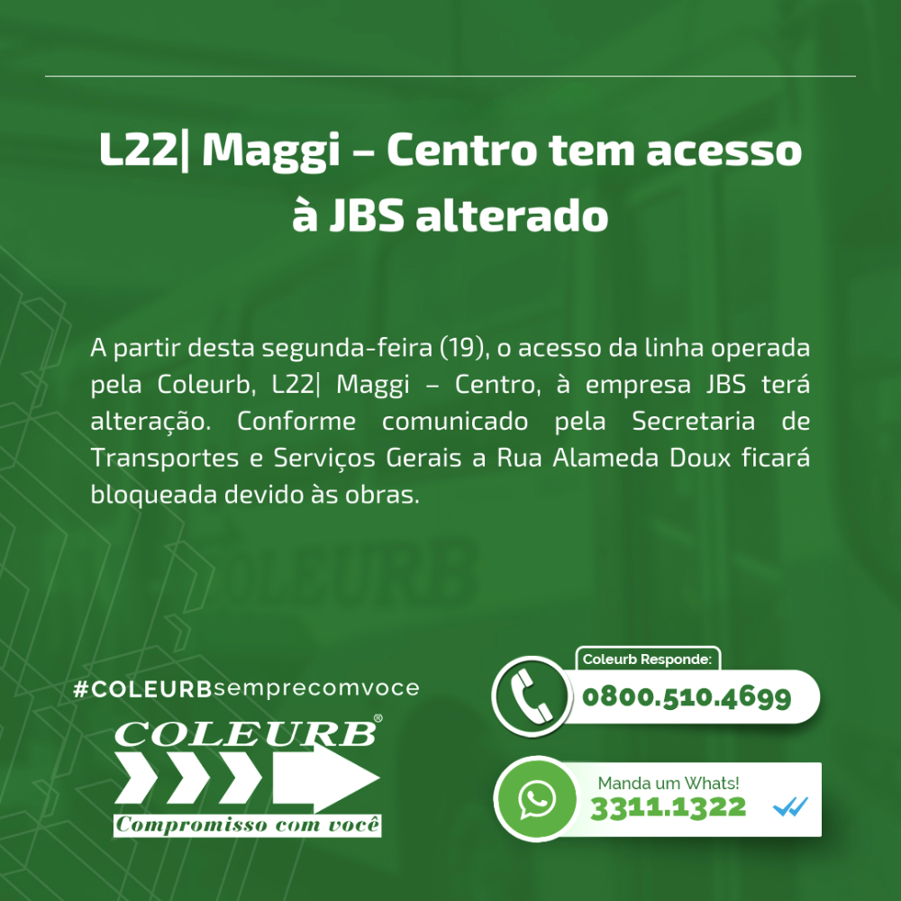 Acesso à JBS feito pela Coleurb com a L22| Maggi - Centro terá mudança devido às obras 